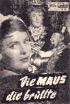 1719: Die Maus die brüllte (Jack Arnold) Peter Sellers,  Jean Seberg, David Kossoff, William Hartnell, Timothy Bateson, Monty Landis, Harold Krasket, Leo McKern, Colin Gordon, Austin Willis, George Margo, Richard Gatehouse